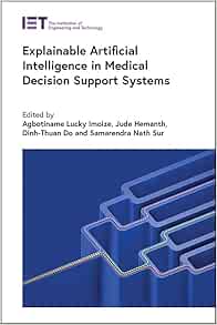 Explainable Artificial Intelligence in Medical Decision Support Systems (Healthcare Technologies) (PDF)