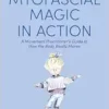 Myofascial Magic in Action: A Movement Practitioner’s Guide to How the Body Really Moves (Understanding Fascia) (EPUB) Myofascial Magic in Action: A Movement Practitioner’s Guide to How the Body Really Moves (Understanding Fascia) (EPUB)