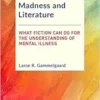 Madness and Literature: What Fiction Can Do for the Understanding of Mental Illness (Language, Discourse and Mental Health) (PDF )
