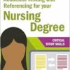 Academic Writing and Referencing for your Nursing Degree (Critical Study Skills) (PDF)