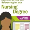 Academic Writing and Referencing for your Nursing Degree (Critical Study Skills) (EPUB)