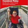 Gait Problems in Cerebral Palsy: Identification, Patient Goals, and Surgical Treatment (Clinics in Developmental Medicine) (EPUB)