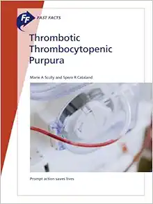 Fast Facts: Thrombotic Thrombocytopenic Purpura (EPUB)