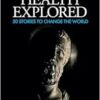 Public Health Explored: 50 Stories to Change the World (PDF) Public Health Explored: 50 Stories to Change the World (PDF)