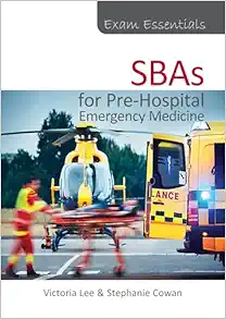 Exam Essentials: SBAs for Pre-Hospital Emergency Medicine (PDF)