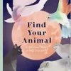 Find Your Animal: A Spiritual Guide to Self-discovery (EPUB) Find Your Animal: A Spiritual Guide to Self-discovery (EPUB)