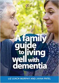 A Family Guide to Living Well with Dementia (EPUB)