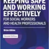 Keeping Safe and Working Effectively For Social Workers and Health Professionals (Critical Skills for Social Work), 2nd Edition (EPUB)