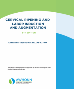 Cervical Ripening and Labor Induction and Augmentation, 5th Edition (PDF)