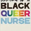 Journal of a Black Queer Nurse (EPUB)
