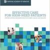 Effective Care for High-Need Patients: Opportunities for Improving Outcomes, Value, and Health (Learning Health System) (EPUB)