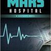 Mars Hospital: A Doctor’s Novel (EPUB)