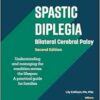 Spastic Diplegia – Bilateral Cerebral Palsy: Understanding and Managing the Condition across the Lifespan: A Practical Guide for Families (Gillette Children’s Healthcare Series), 2nd Edition (EPUB)