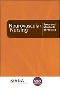 Neurovascular Nursing: Scope and Standards of Practice (PDF)