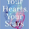 Your Hearts, Your Scars (EPUB)