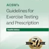 ACSM’s Guidelines for Exercise Testing and Prescription, 12th Edition (EPUB)