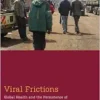 Viral Frictions: Global Health and the Persistence of HIV Stigma in Kenya (Medical Anthropology) (PDF) Viral Frictions: Global Health and the Persistence of HIV Stigma in Kenya (Medical Anthropology) (PDF)