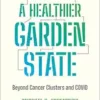 Toward a Healthier Garden State: Beyond Cancer Clusters and COVID (PDF)