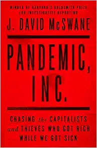 Pandemic, Inc.: Chasing the Capitalists and Thieves Who Got Rich While We Got Sick (EPUB) Pandemic, Inc.: Chasing the Capitalists and Thieves Who Got Rich While We Got Sick (EPUB)
