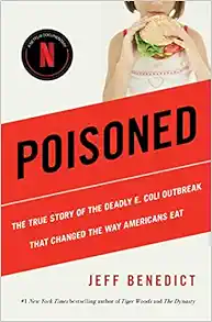 Poisoned: The True Story of the Deadly E. Coli Outbreak That Changed the Way Americans Eat (EPUB)