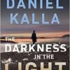 The Darkness in the Light: A Thriller (EPUB) The Darkness in the Light: A Thriller (EPUB)