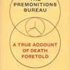 The Premonitions Bureau: A True Account of Death Foretold (EPUB) The Premonitions Bureau: A True Account of Death Foretold (EPUB)
