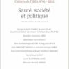 Santé, société et politique (French Edition) (EPUB)