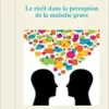 Le récit dans la perception de la maladie grave (French Edition) (EPUB)