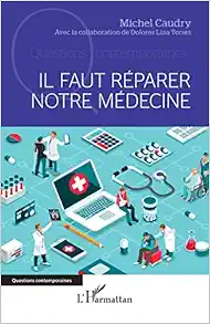 Il faut réparer notre médecine (French Edition) (PDF)