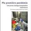 Ma première pandémie: Une jeune virologue hospitalière francilienne (French Edition) (PDF)