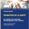 Promotion de la santé: De l’intérêt d’un partenariat interdisciplinaire socio-sanitaire (French Edition) (EPUB)