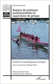 Analyse de pratiques professionnelles et supervision de groupe: Conditions praxéologiques et éthiques (French Edition) (EPUB)