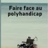 Faire face au polyhandicap (French Edition) (EPUB)
