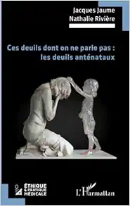 Ces deuils dont on ne parle pas : les deuils anténataux (French Edition) (EPUB)