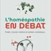 L’homéopathie en débat: Public, monde médical et sphère médiatique (French Edition) (PDF )