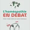 L’homéopathie en débat: Public, monde médical et sphère médiatique (French Edition) (EPUB)