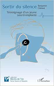 Sortir du silence: Témoignage d’un jeune sourd-implanté (French Edition) (PDF )