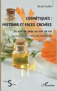 Cosmétiques : Histoire et faces cachées: Du soin de peau au soin de soi (French Edition) (EPUB)