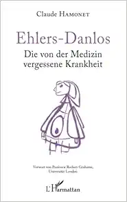 Ehlers-Danlos: Die von der Medizin vergessene Krankheit (German Edition) (PDF)