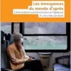Les émergences du monde d’après: L’information-communication à l’épreuve d’une crise sanitaire (French Edition) (EPUB)