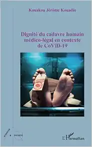 Dignité du cadavre humain médico-légal en contexte CoViD-19 (French Edition) (PDF)