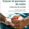Cancer et parcours de soins: L’odyssée du malade (French Edition) (PDF)