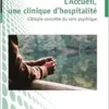 L’Accueil, une clinique d’hospitalité: L’Utopie concrète du soin psychique (French Edition) (PDF )