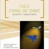 Fidèle comme une ombre: Journal d’un médecin malade (French Edition) (EPUB)