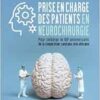 Prise en charge des patients en neurochirurgie: Pour célébrer le 60e anniversaire de la coopération sanitaire sino-africaine (French Edition) (PDF ) Prise en charge des patients en neurochirurgie: Pour célébrer le 60e anniversaire de la coopération sanitaire sino-africaine (French Edition) (PDF )