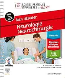 Bien débuter –
Neurologie-Neurochirurgie (PDF)