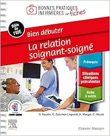 Bien débuter – La relation
soignant-soigné (PDF)