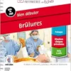 Bien débuter. Brûlures (PDF) Bien débuter. Brûlures (PDF)
