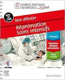 Bien débuter –
Réanimation-Soins intensifs (PDF)