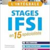 L’intégrale. Stages IFSI: en
15 spécialités, 4th Edition (PDF) L’intégrale. Stages IFSI: en
15 spécialités, 4th Edition (PDF)